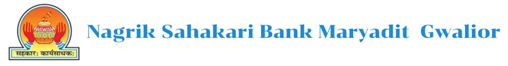 Nagarik Sakari Bank Maryadit Gwalior